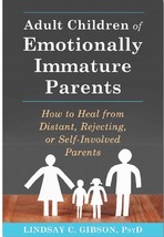 Adult Children of Emotionally Immature Parents by Lindsay C. Gibson (English) - £12.66 GBP