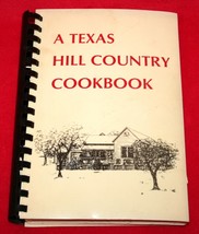 Vintage A Texas Hill Country Cookbook Blue Lake Deerhaven Tx First Edition 1993 - £13.15 GBP