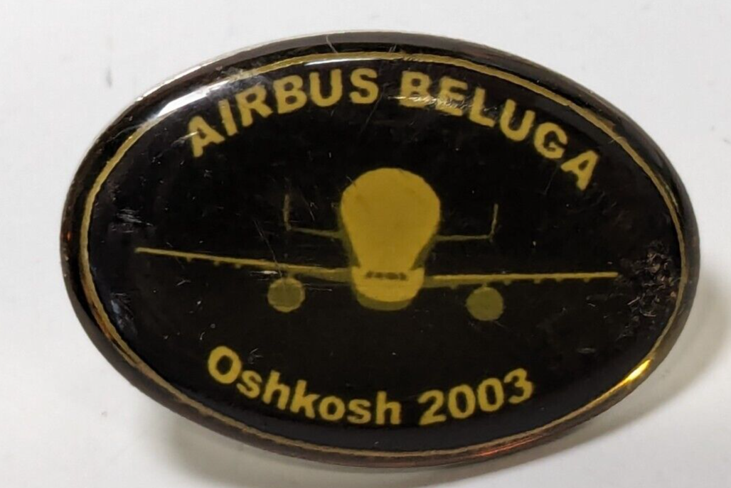 AIRBUS BELUGA EAA 2003 AirVenture Oshkosh WI Collector Pin - $8.90