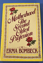 Motherhood: The Second Oldest Profession by Bombeck, Erma , Hardcover - £3.14 GBP