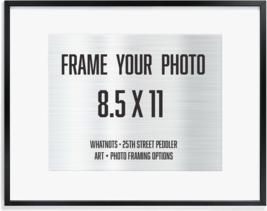 Frame Your  8.5 x 11 Photo Purchase from 25th Street Peddler - £38.88 GBP+