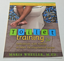 Toilet Training for Individuals with Autism or Other Developmental Issues: 2nd e - £8.02 GBP