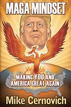 Maga Mindset: Making You and America Great Again [Paperback] Cernovich, ... - $23.47