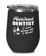 Wine Tumbler for Dentist Retirement - I Can Wine All I Want - Stemless  - £18.75 GBP