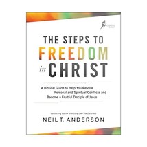 The Steps to Freedom in Christ  A Biblical Guide to Help You Resolve Personal a - £7.80 GBP