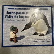 Barrington Bear Visits the Emperor - the Emperor Penguin That Is AUTOGRAPHED - £23.83 GBP