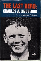 The Last Hero, Charles A. Lindbergh Ross, Walter Sanford - £1.63 GBP