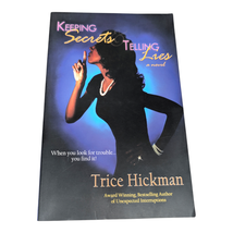 Keeping Secrets &amp; Telling Lies A Novel by Trice Hickman Paperback Urban ... - $4.90