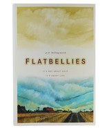 Flatbellies: It's Not About Golf, It's About Life Hollingsworth, A.B. and Hollin - $8.33