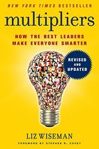 Multipliers, Revised and Updated: How the Best Leaders Make Everyone Smarter [Ha - £8.05 GBP