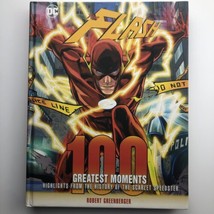 DC “The Flash 100 Greatest Moments” Hardcover By Robert Greenberger - $23.38