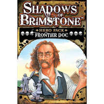 Shadows of Brimstone Hero Pack - Frontier Doc - £37.47 GBP