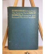 Echoes from the Sabine Farm by Eugene Field 1895,1800&#39;s Poetry book with... - £19.40 GBP