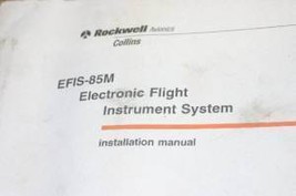 Rockwell Collins EFIS-85M Electronic Flight Instrument installation manual - £118.70 GBP