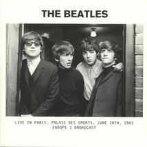 The Beatles – Live In Paris, Palais De Sports, June 20th, 1965 Europe 1 Broadcas - £31.35 GBP