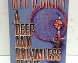 A Deep and Dreamless Sleep O&#39;Brien, Meg - £2.35 GBP