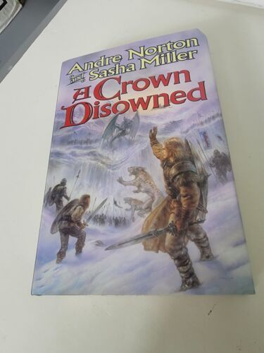 A Crown Disowned (Cycle of Oak, Yew, Ash, and Rowan, Book 3) Hardcover N... - £8.64 GBP
