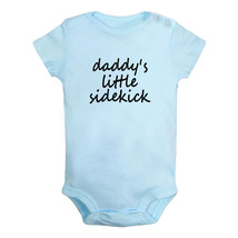 Daddy&#39;s Little Sidekick Funny Outfits Baby Bodysuits Infant Newborn Rompers - £8.36 GBP