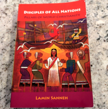 Disciples of All Nations : Pillars of World Christianity by Lamin Sanneh - £6.77 GBP