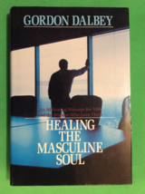 Healing The Masculine Soul By Gordon Dalbey - Hardcover - Spiritual Growth - £15.94 GBP