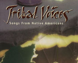 Tribal Voices: Songs From Native Americans [Audio CD] - $19.99