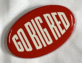 Vintage Go Big Red Nebraska Cornhuskers Pin Back Button Guys Chips Footb... - $18.76
