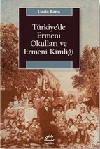 Turkiye&#39;de Ermeni Okullari ve Ermeni Kimligi  - £13.51 GBP