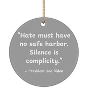 No safe harbor for hate, Joe Biden inspirational quote ornament, civil r... - $336.02 MXN