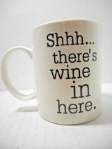 MAUAG Brand Shhh...there&#39;s Wine in Here White Funny Verse Novelty Coffee... - $14.99