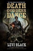 Death Goddess Dance: The Mythos War, Book 3 by Levi Black New Free Ship - £8.17 GBP