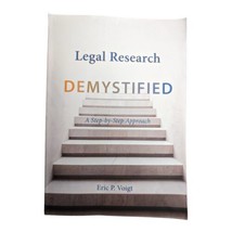 Legal Research Demystified: A Step-by-Step Approach By Eric P Voigt READ... - £12.55 GBP