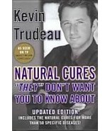 Natural Cures "They" Don't Want You to Know About by Kevin Trudeau 0975599518