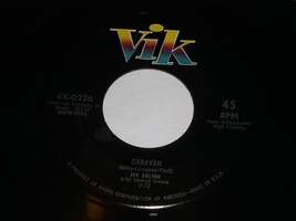 Joe Valino Caravan Garden Of Eden 45 Rpm Record VIK Label 0226 VG++ To Near Mint - £19.65 GBP