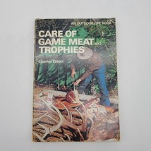 Care Of Game Meat &amp; Trophies by Charles Elliott Vintage 1978 - £6.66 GBP
