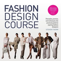 Fashion Design Course: Principles, Practice, and Techniques: The Practical Guide - £10.69 GBP