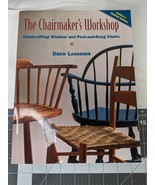 The Chairmaker&#39;s Workshop Drew Langsner Signed Inscribed - $88.95