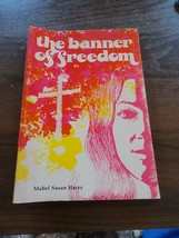 The Banner of Freedom by Mabel Susan Harry Christian Book - $6.00