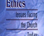 Evangelical Ethics : Issues Facing the Church Today [Paperback] John Jef... - $2.93