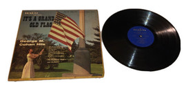 George Cohan It&#39;s A Grand Old Flag Halo 1957 LP Vinyl Record 50261 - £3.87 GBP