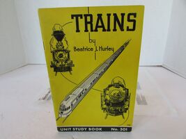 The Story of Trains Booklet Beatrice Hurley 1934 Columbia Univ #301 Stud... - $11.35
