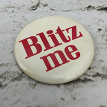 Collectible Pin Back Button Vintage Blitz Me White Red - $9.89