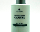 Alterna My Hair My Canvas Me Time Everyday Conditioner 8.5 oz - £18.56 GBP
