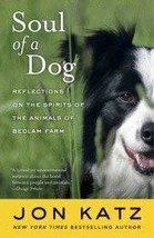 Soul of a Dog [Paperback] Jon Katz - $8.91