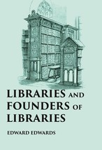 Libraries And Founders Of Libraries [Hardcover] - £37.20 GBP