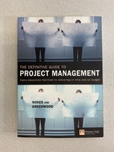 The Definitive Guide to Project Management Nokes and Greenwood Softcover... - £2.26 GBP