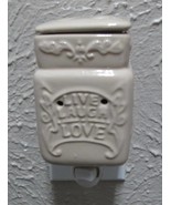 Plug In Wax Warmer Night Light, Ceramic, Cream Live Laugh Love with Lid ... - $23.06 CAD