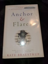 Anchor and Flares : A Memoir of Motherhood, Hope, and Service by Kate Braestrup - £7.10 GBP