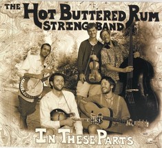Hot Buttered Rum String Band - In These Parts (CD 2004) Near MINT - £15.63 GBP