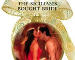 The Sicilian&#39;s Bought Bride Marinelli, Carol - $2.93