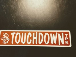 Long Large Vinyl Street Sign Touchdown Turnpike 5&quot;X23&quot; Football - $4.99